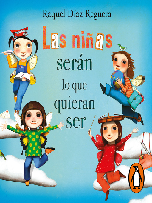Title details for Las niñas serán lo que quieran ser by Raquel Díaz Reguera - Available